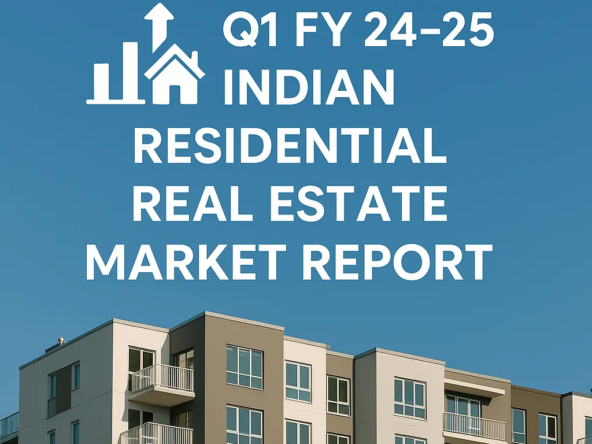 High-rise residential buildings in India under clear blue sky – Q1 FY 24-25 real estate report visual.