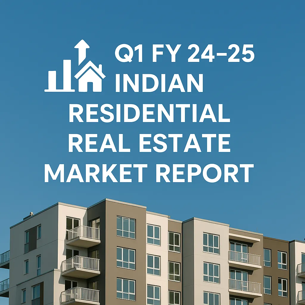 High-rise residential buildings in India under clear blue sky – Q1 FY 24-25 real estate report visual.